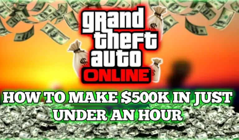 How To Make $500K An Hour In GTA Online