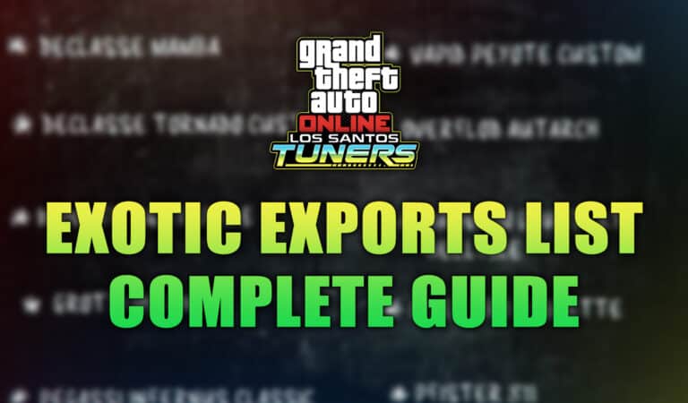 GTA Online: Los Santos Tuners Exotic Exports List Guide